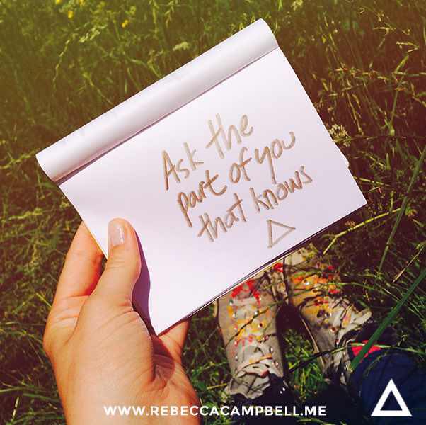 Ask the part of you that knows