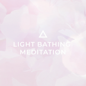LIGHT BATHING MEDITATION