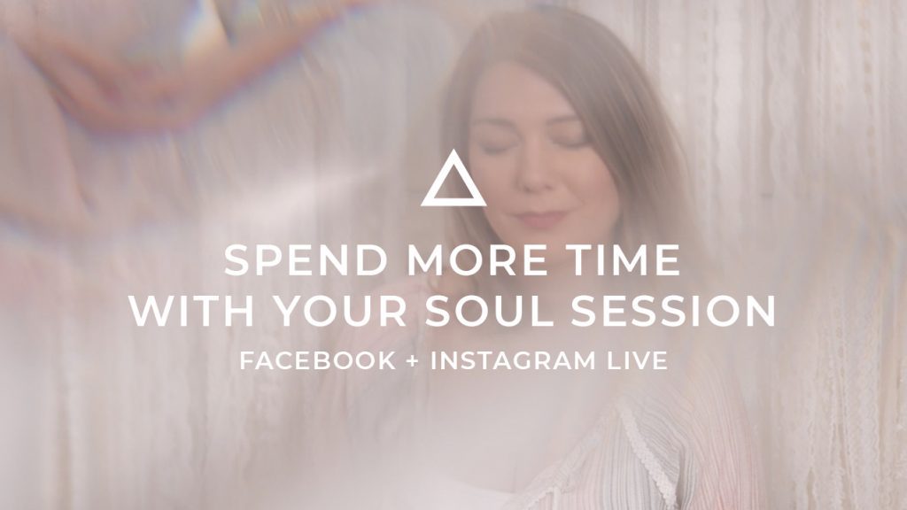 spend more time with your soul session