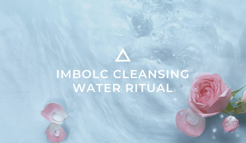 imbolc cleansing water ritual